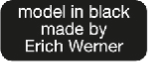 model in black - made by Erich Werner